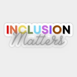 Inclusion Matters Sticker